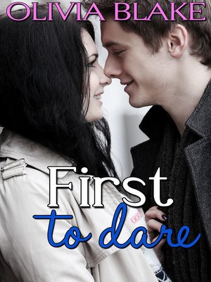 cover image of First to Dare